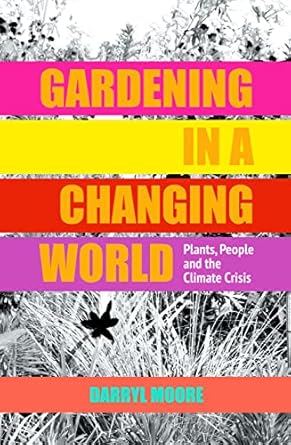 Gardening in a Changing World